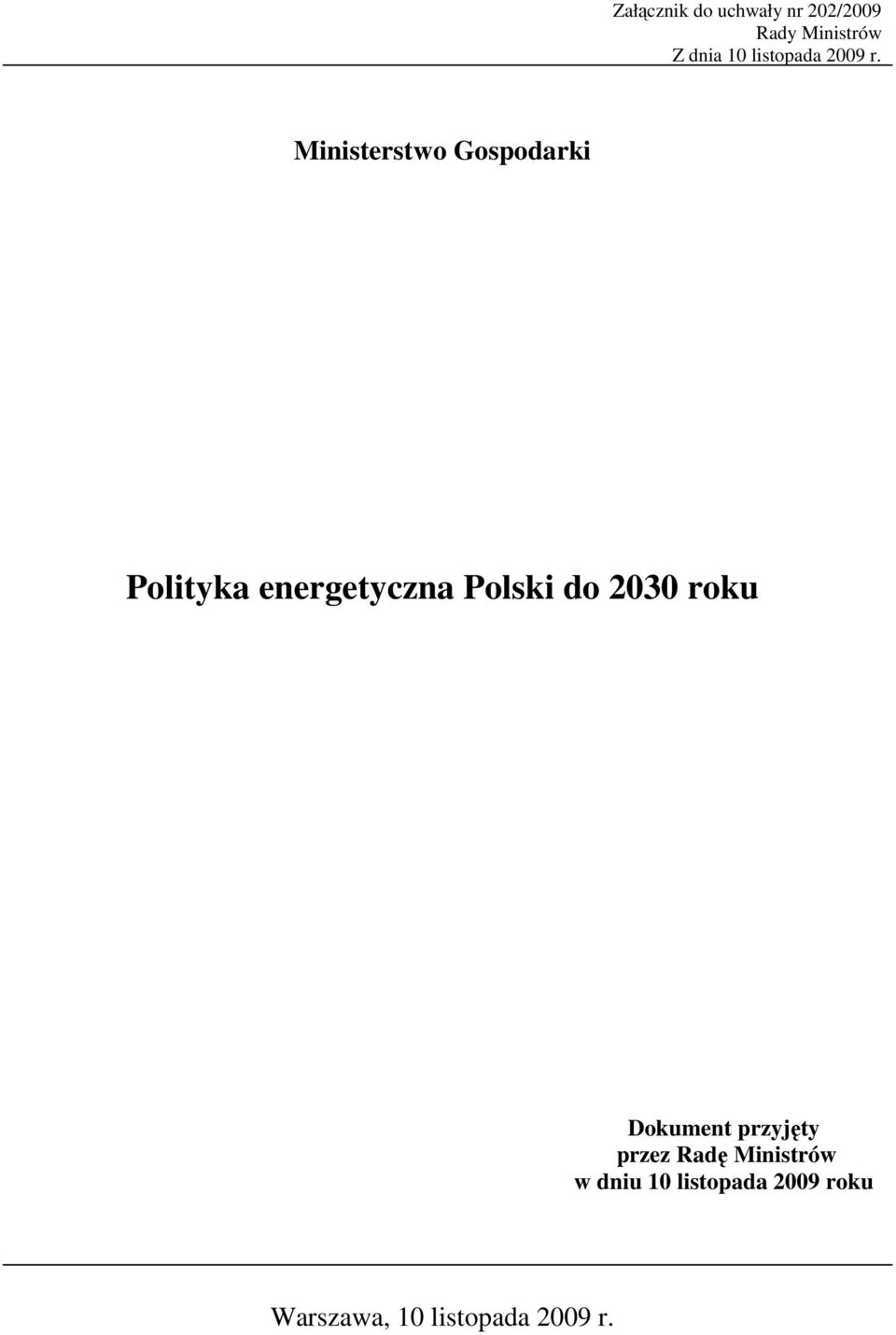 Ministerstwo Gospodarki Polityka energetyczna Polski do 2030