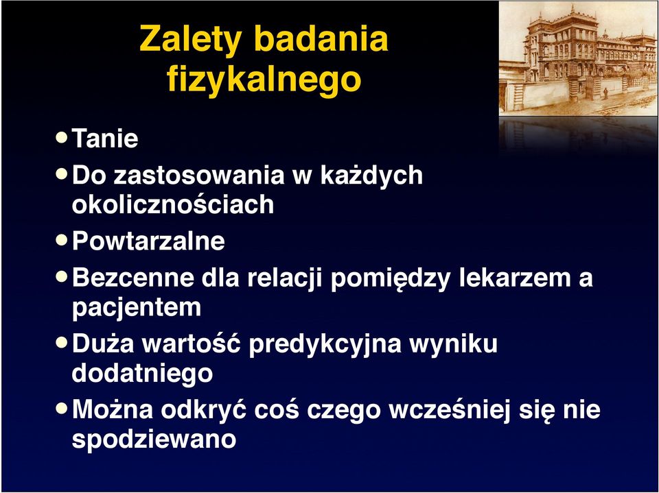 lekarzem a pacjentem Duża wartość predykcyjna wyniku