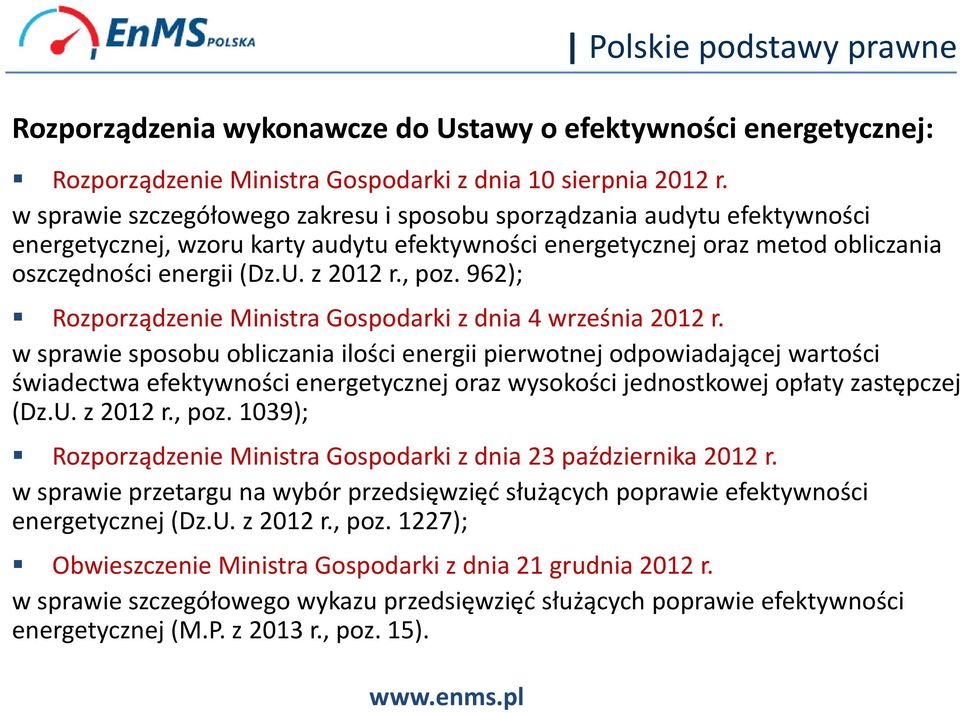 , poz. 962); Rozporządzenie Ministra Gospodarki z dnia 4 września 2012 r.