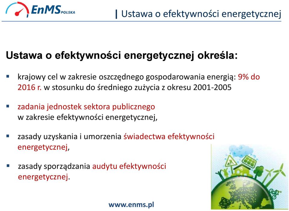 w stosunku do średniego zużycia z okresu 2001-2005 zadania jednostek sektora publicznego w zakresie