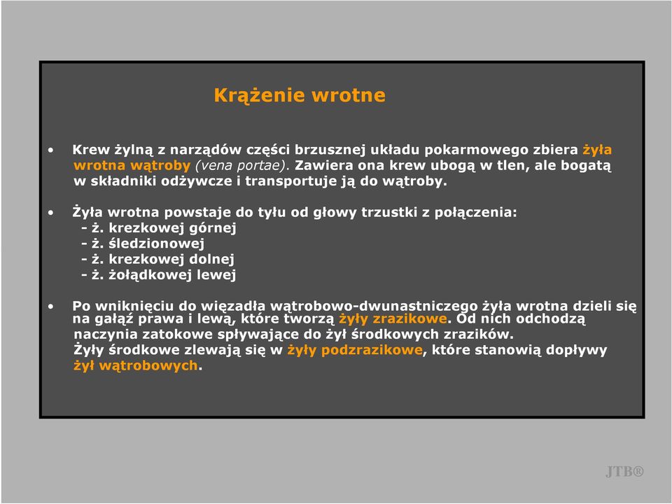 krezkowej górnej - Ŝ. śledzionowej - Ŝ. krezkowej dolnej - Ŝ.