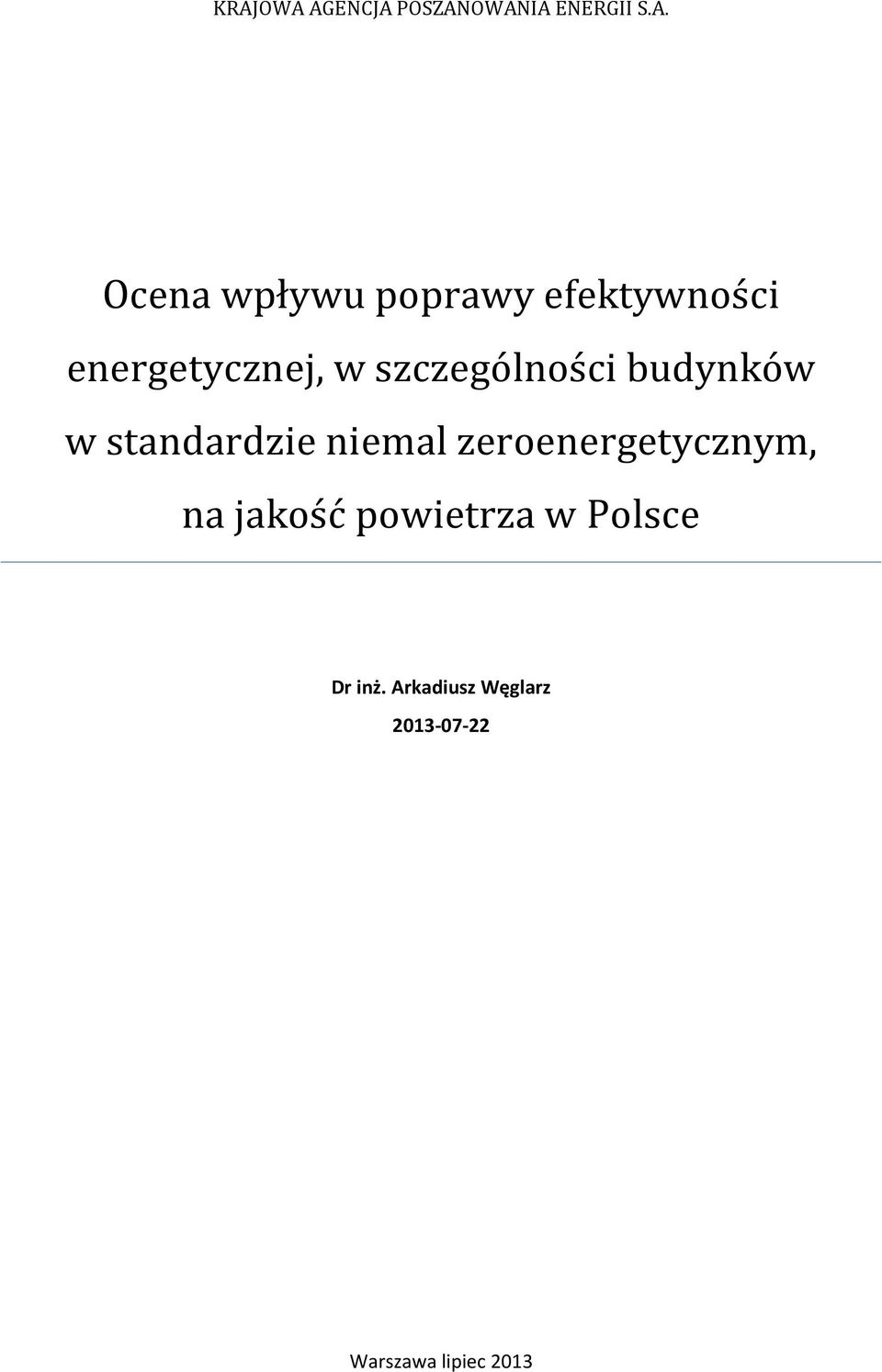 w standardzie niemal zeroenergetycznym, na jakość powietrza