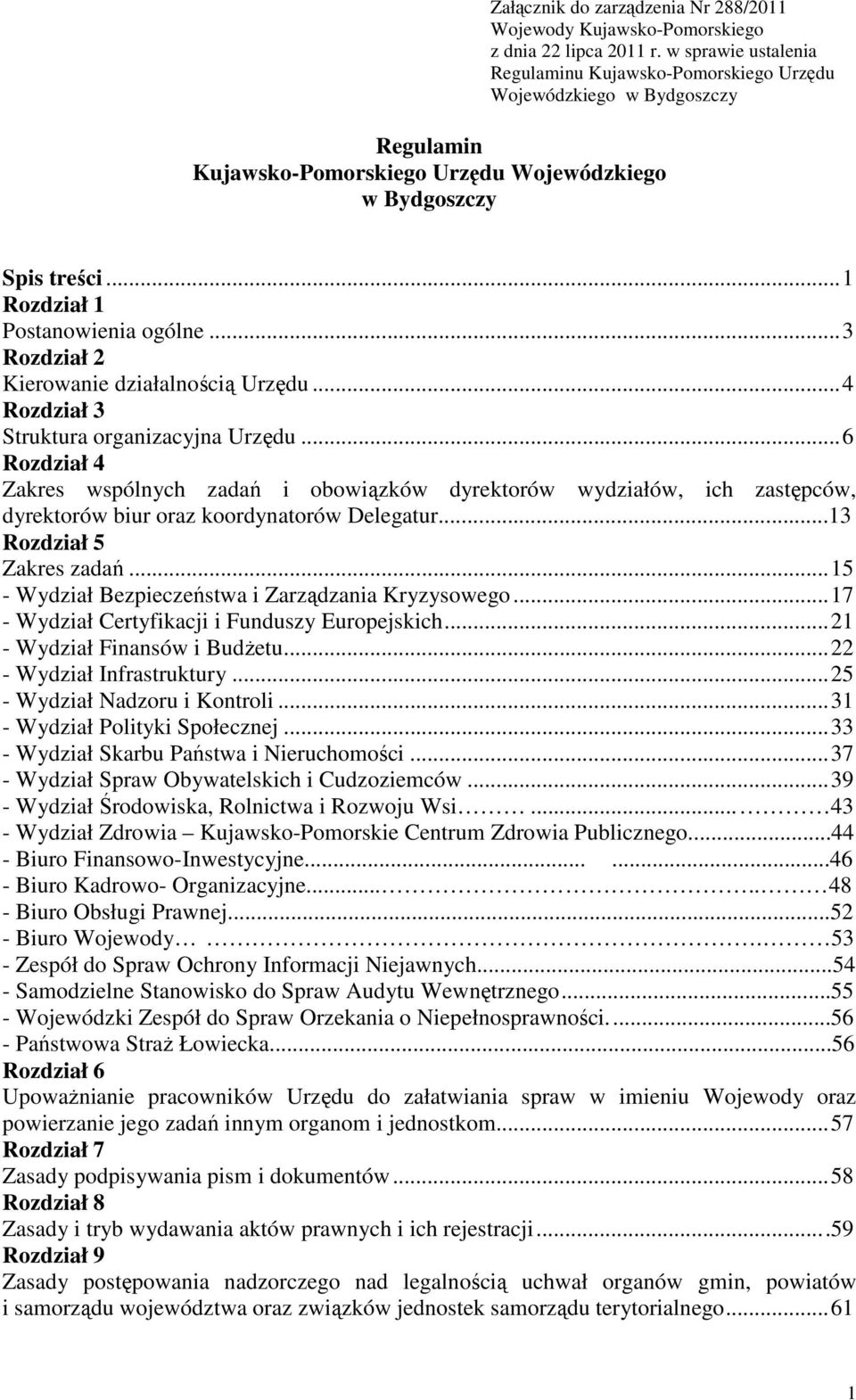 .. 3 Rozdział 2 Kierowanie działalnością Urzędu... 4 Rozdział 3 Struktura organizacyjna Urzędu.