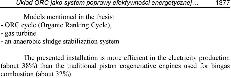 stabilization system The presented installation is more efficient in the electricity