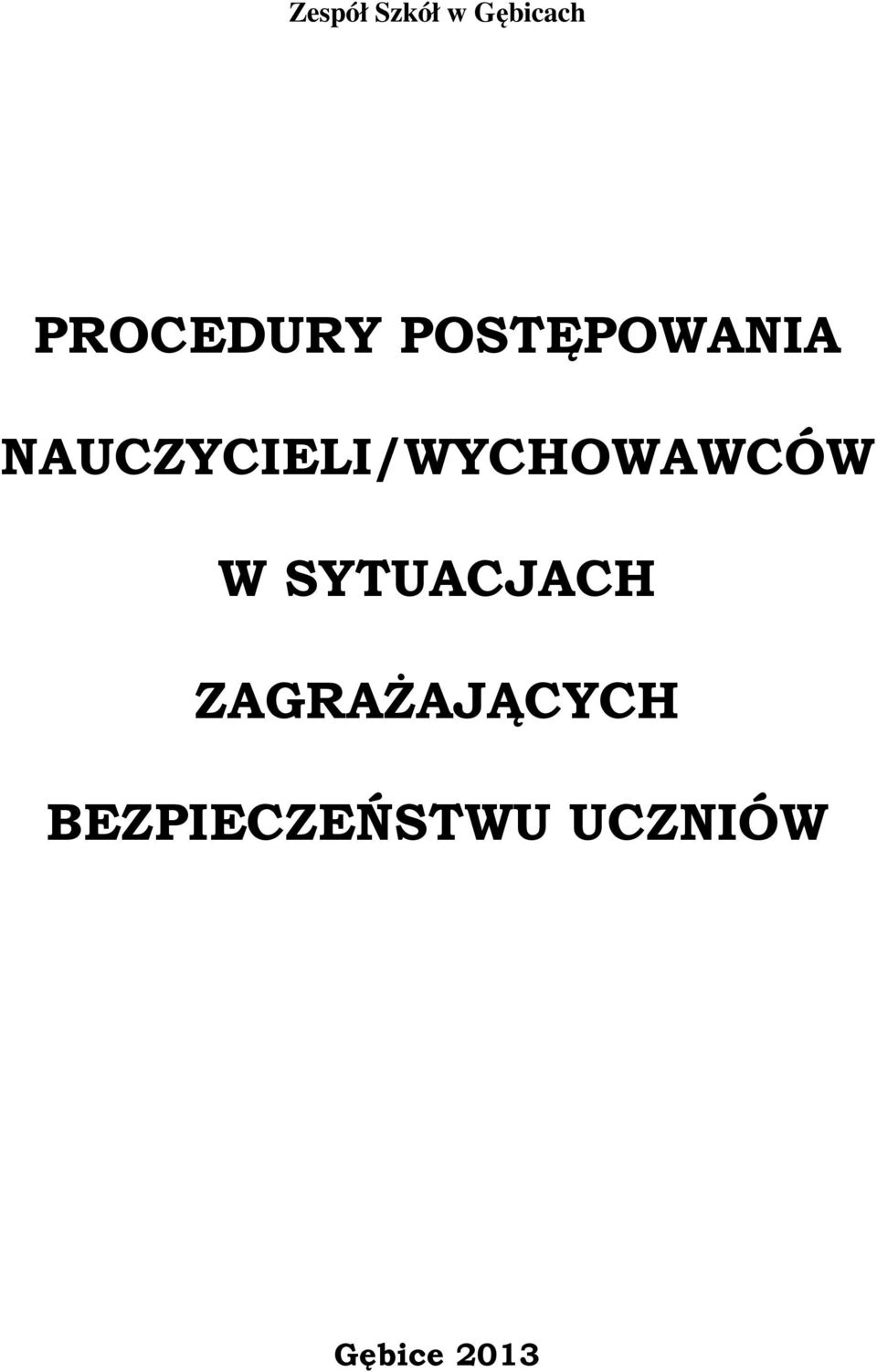 NAUCZYCIELI/WYCHOWAWCÓW W