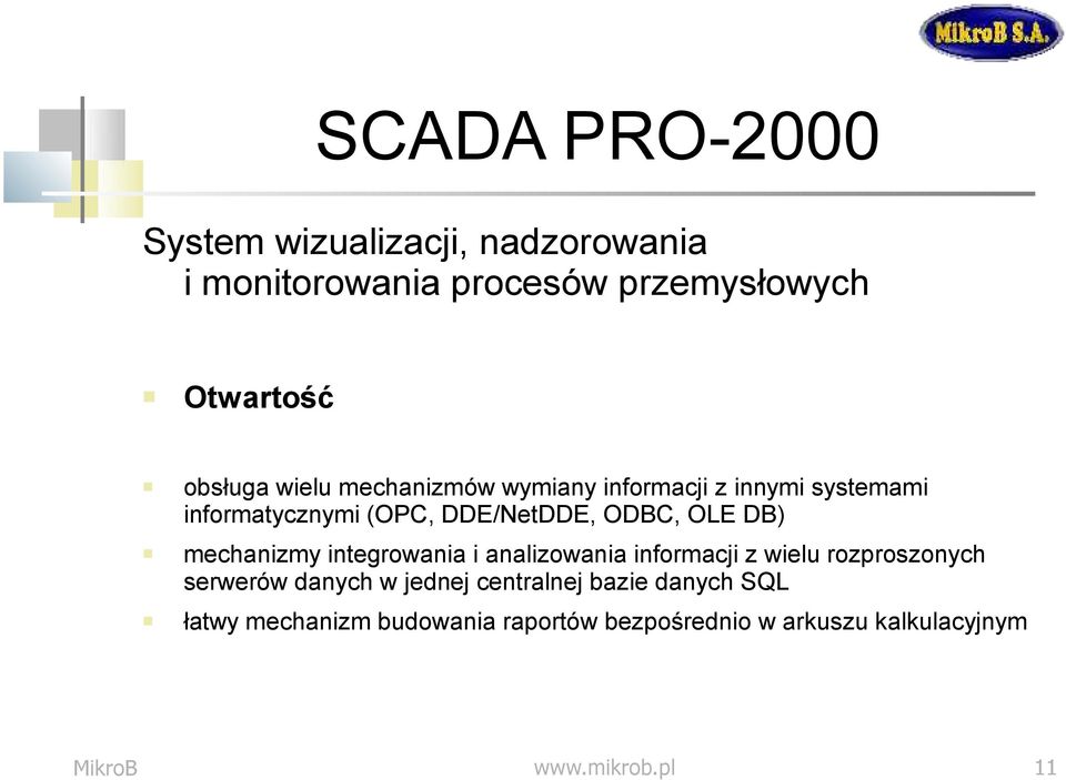 mechanizmy integrowania i analizowania informacji z wielu rozproszonych serwerów danych w jednej centralnej