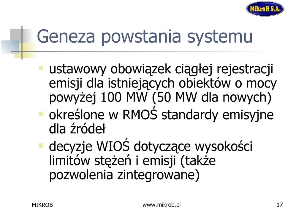 określone w RMOŚ standardy emisyjne dla źródeł decyzje WIOŚ dotyczące