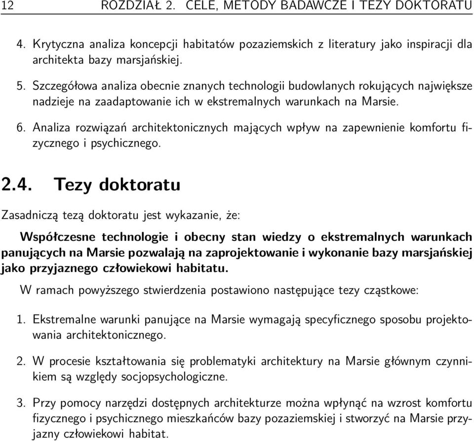 Analiza rozwiązań architektonicznych mających wpływ na zapewnienie komfortu fizycznego i psychicznego. 2.4.