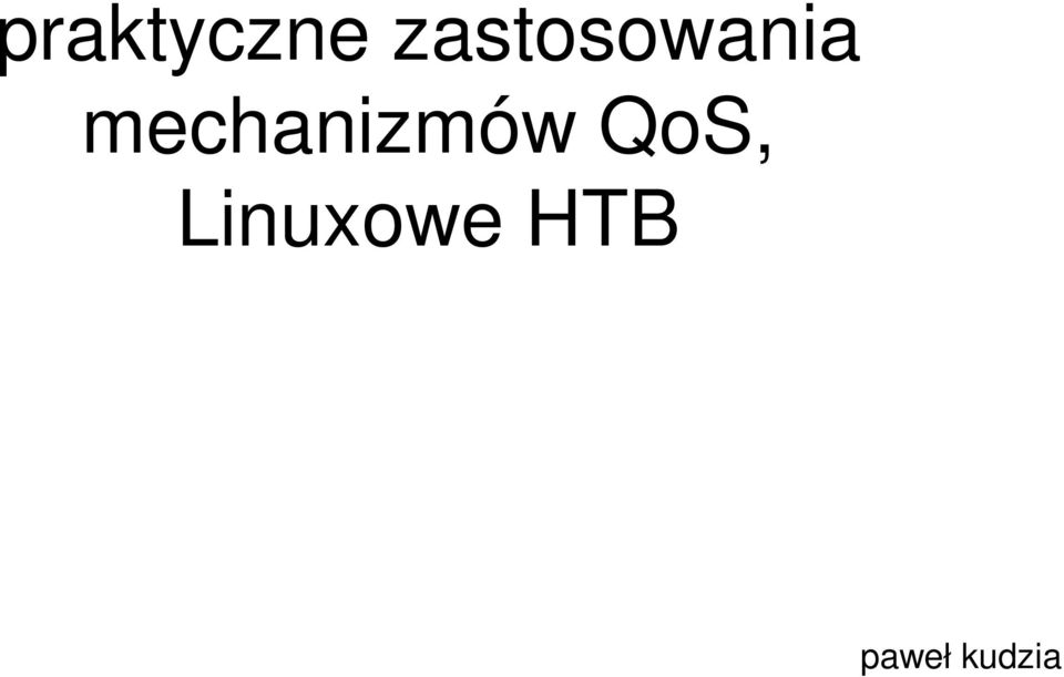 mechanizmów QoS,