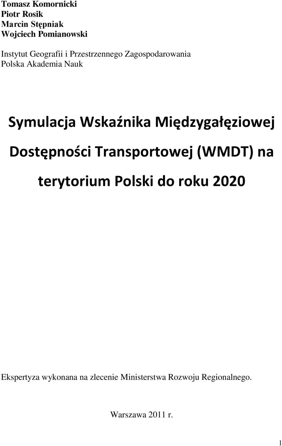 Wskaźnika Międzygałęziowej Dostępności Transportowej (WMDT) na terytorium Polski