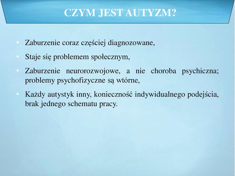 społecznym, Zaburzenie neurorozwojowe, a nie choroba psychiczna;