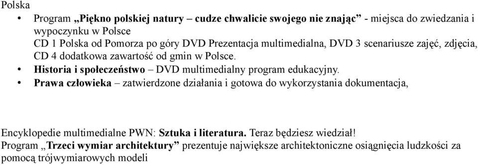 Historia i społeczeństwo DVD multimedialny program edukacyjny.
