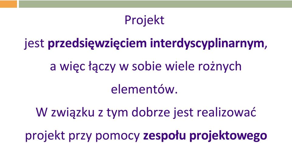 wiele rożnych elementów.