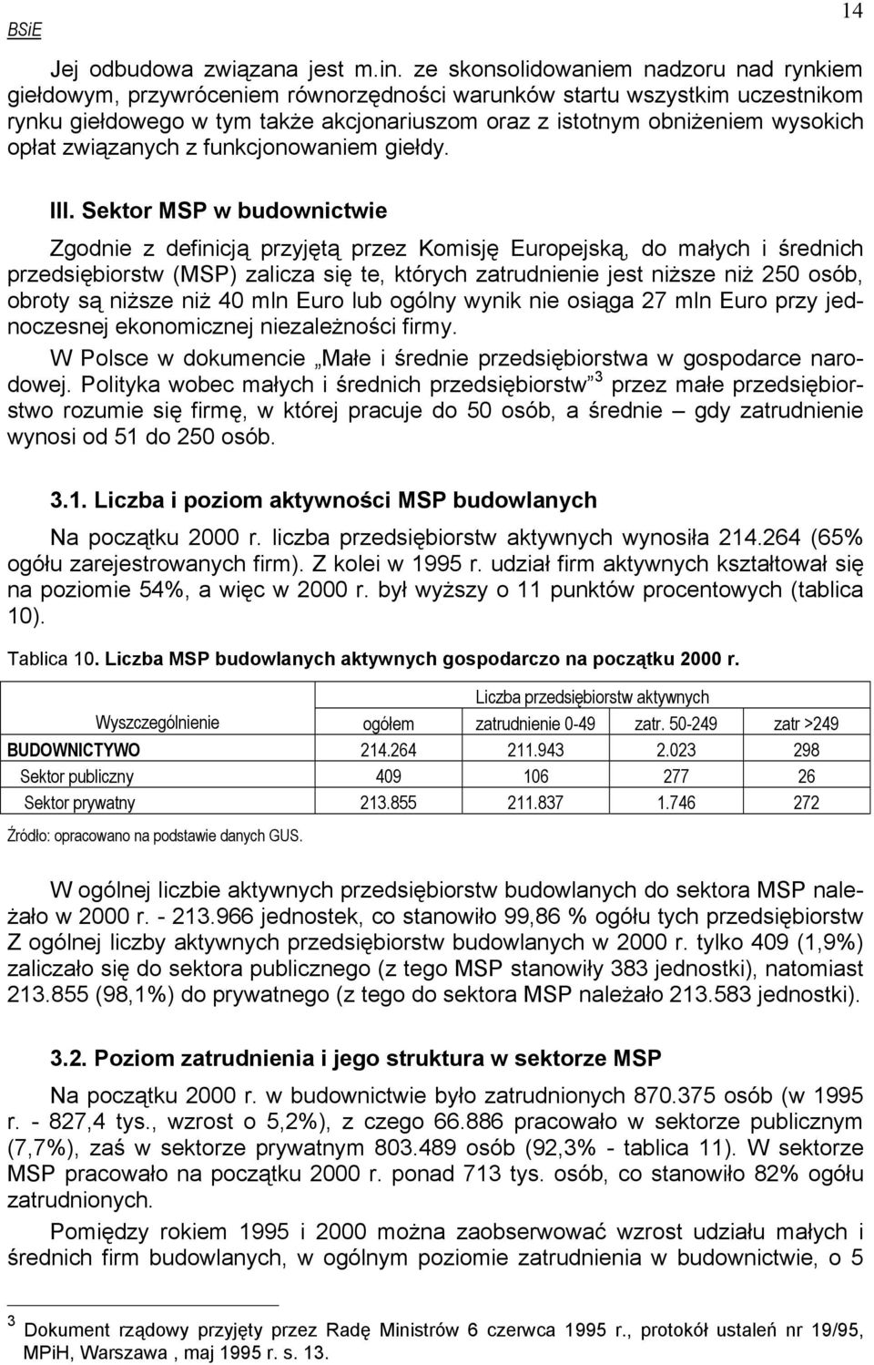 opłat związanych z funkcjonowaniem giełdy. III.