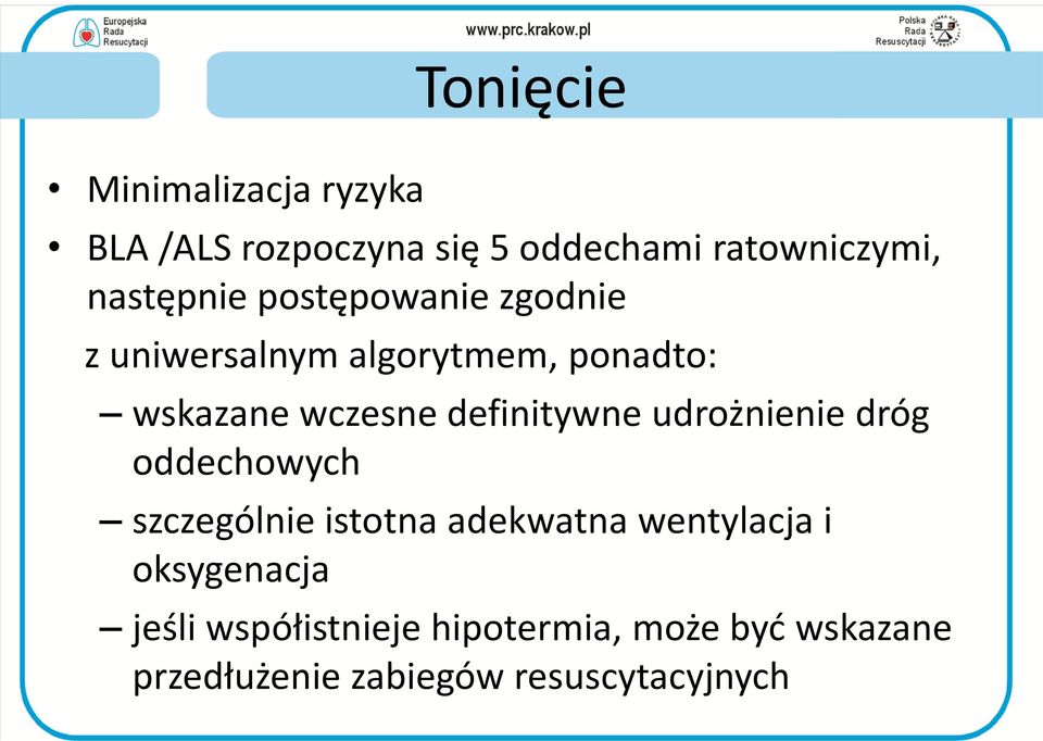 definitywne udrożnienie dróg oddechowych szczególnie istotna adekwatna wentylacja i