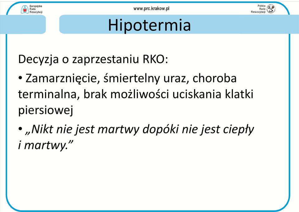 terminalna, brak możliwości uciskania klatki