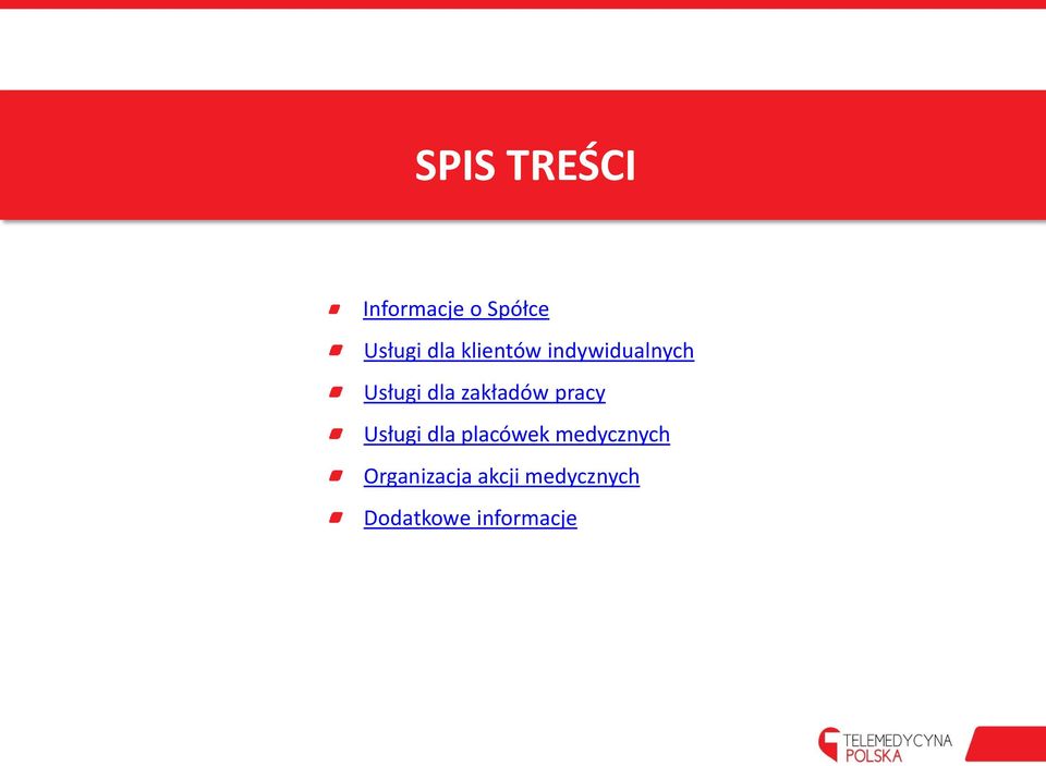 pracy Informacje o Spółce Usługi dla placówek