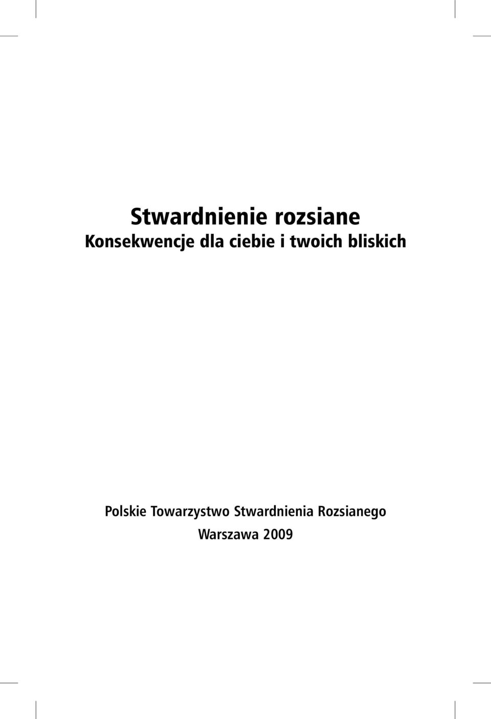 twoich bliskich Polskie