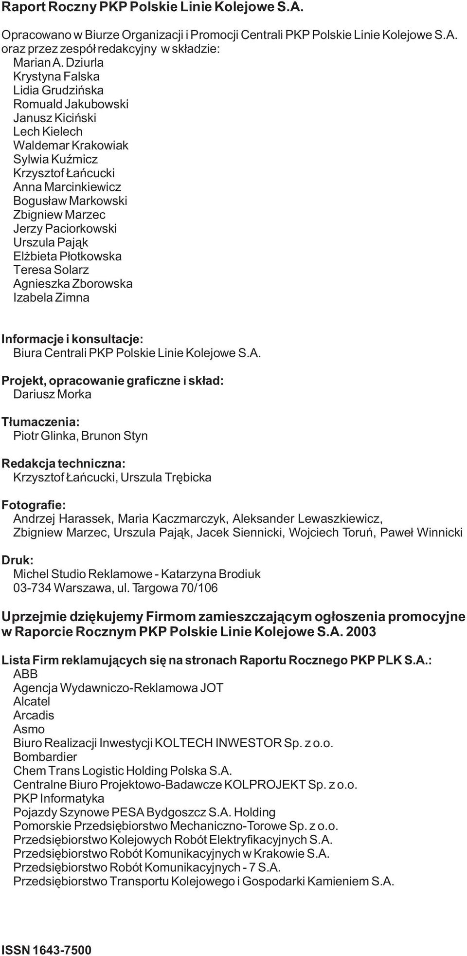 Jerzy Paciorkowski Urszula Paj¹k El bieta P³otkowska Teresa Solarz Ag