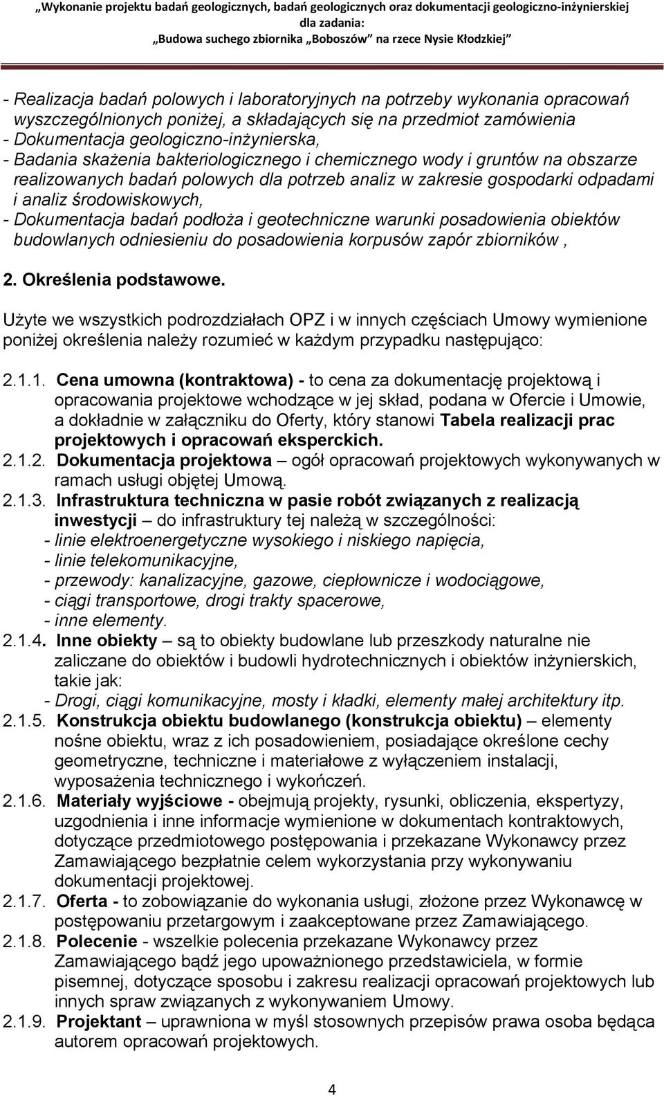 podłoża i geotechniczne warunki posadowienia obiektów budowlanych odniesieniu do posadowienia korpusów zapór zbiorników, 2. Określenia podstawowe.