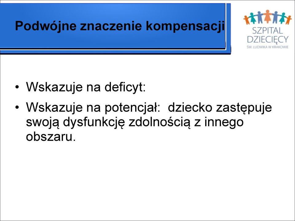 potencjał: dziecko zastępuje swoją