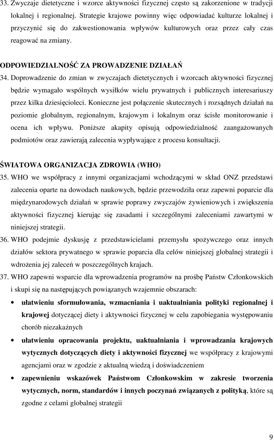 ODPOWIEDZIALNOŚĆ ZA PROWADZENIE DZIAŁAŃ 34.