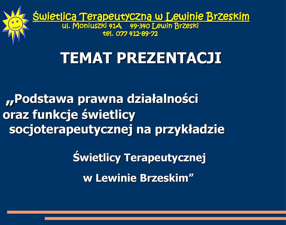 socjoterapeutycznej na przykładzie