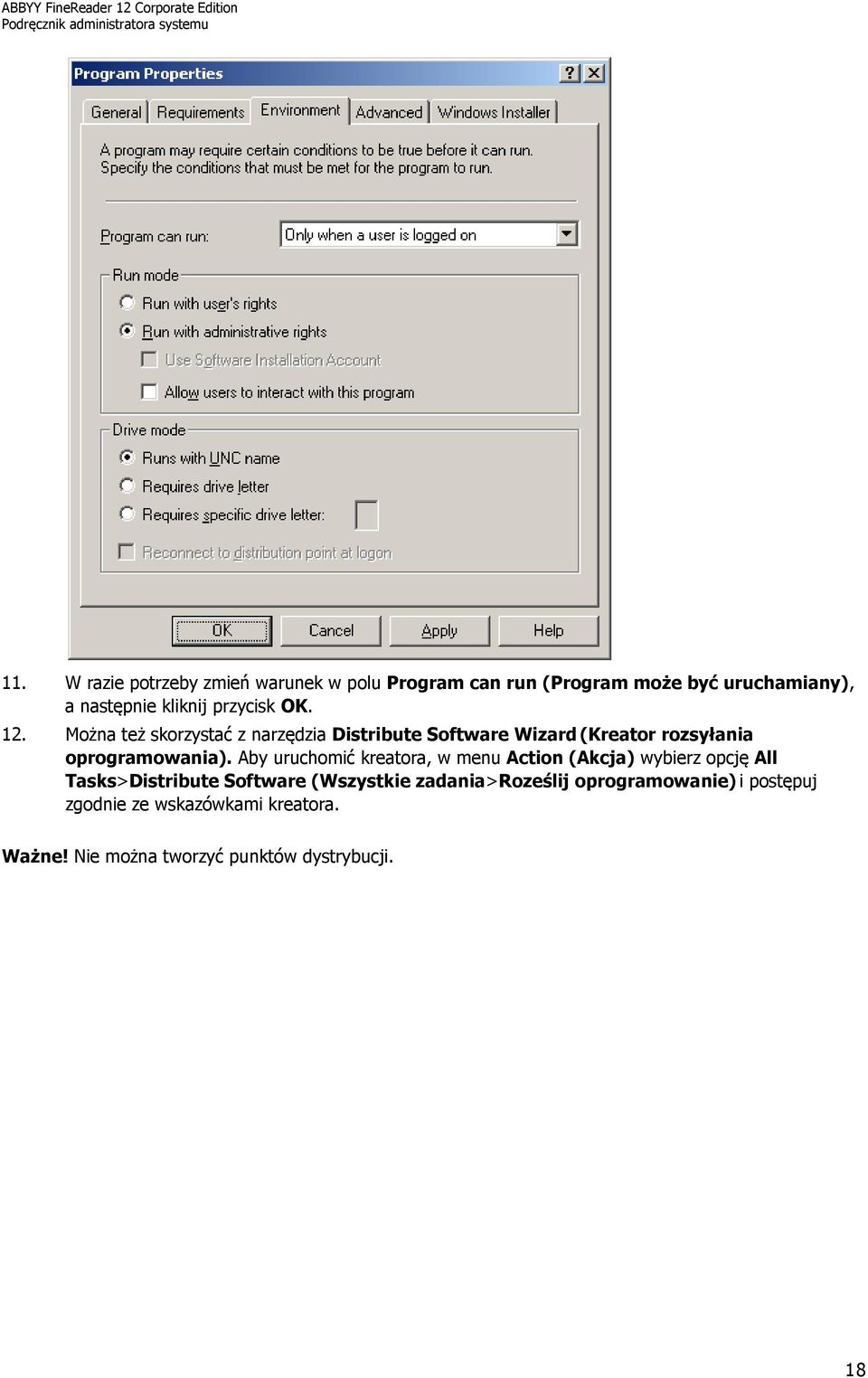 Aby uruchomić kreatora, w menu Action (Akcja) wybierz opcję All Tasks>Distribute Software (Wszystkie