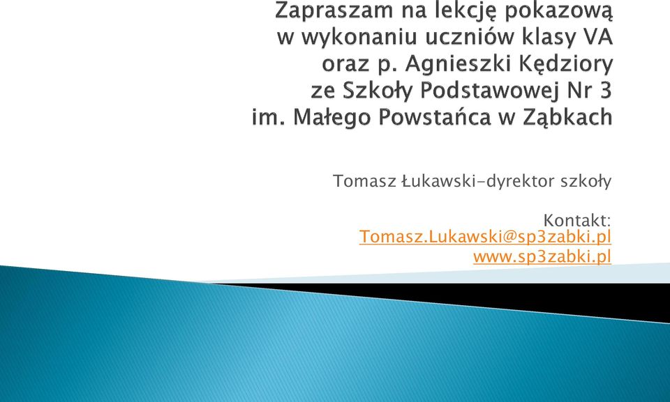 szkoły Kontakt: .