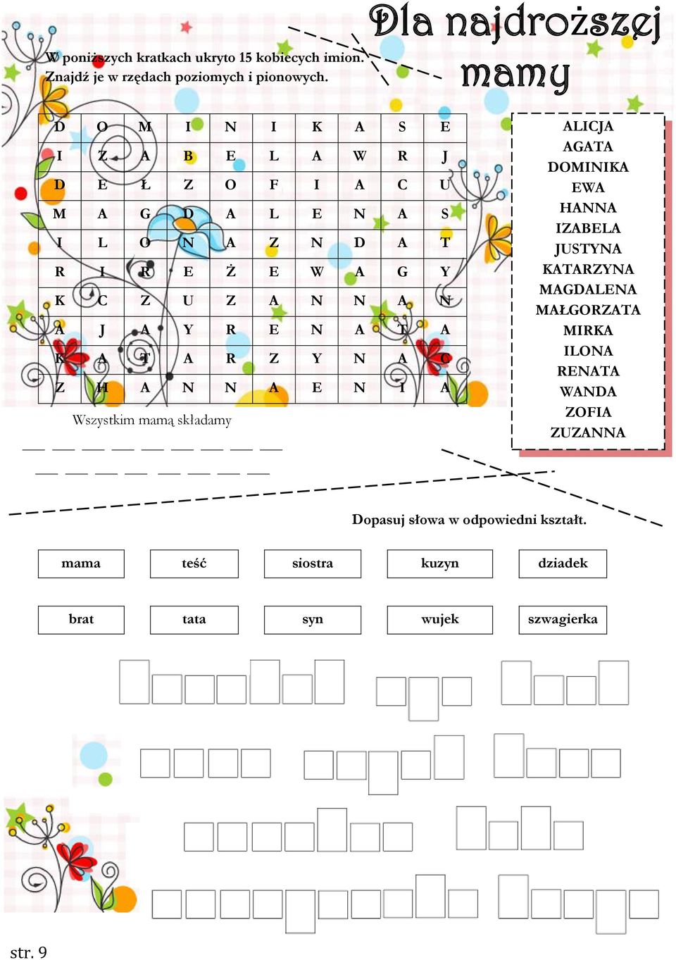 Y K C Z U Z A N N A N A J A Y R E N A T A K A T A R Z Y N A C Z H A N N A E N I A Wszystkim mamą składamy ALICJA AGATA DOMINIKA EWA HANNA