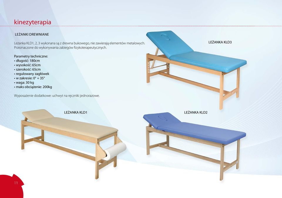 LEŻANKA KLD3 Parametry techniczne: długość: 180cm wysokość: 65cm szerokość: 65cm regulowany zagłówek w