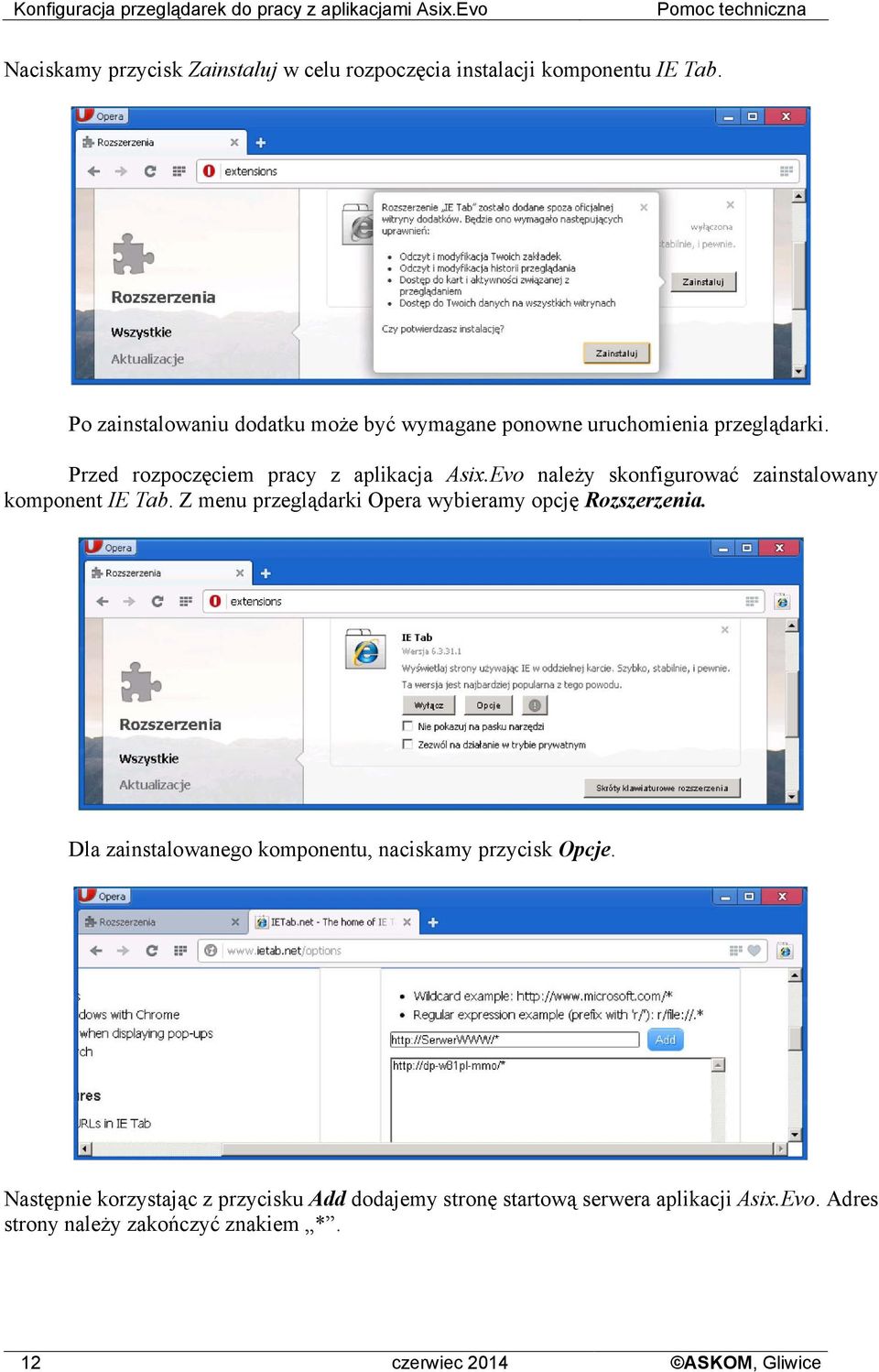 Evo należy skonfigurować zainstalowany komponent IE Tab. Z menu przeglądarki Opera wybieramy opcję Rozszerzenia.