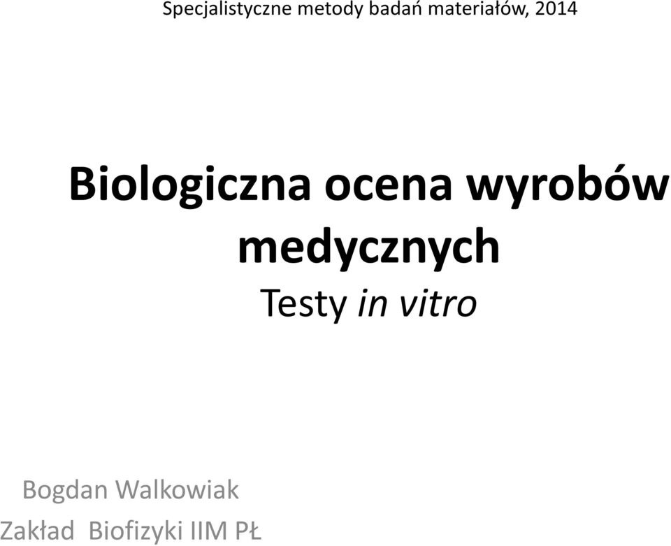 wyrobów medycznych Testy in vitro