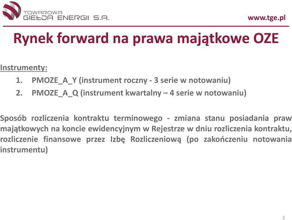 PMOZE_A_Q (instrument kwartalny 4 serie w notowaniu) Sposób rozliczenia kontraktu terminowego -