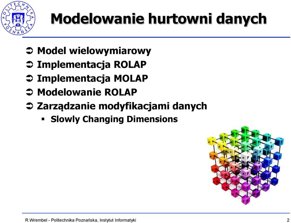 Implementacja MOLAP Modelowanie ROLAP