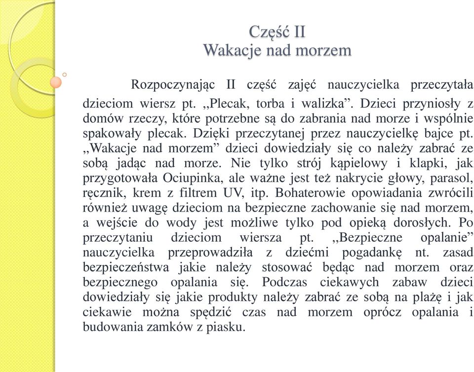 ,,wakacje nad morzem dzieci dowiedziały się co należy zabrać ze sobą jadąc nad morze.