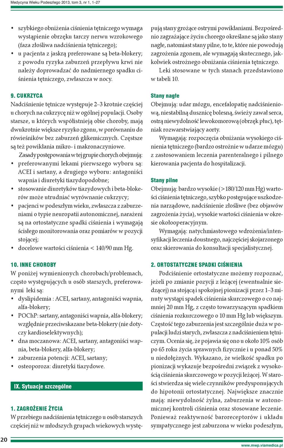 CUKRZYCA Nadciśnienie tętnicze występuje 2 3 krotnie częściej u chorych na cukrzycę niż w ogólnej populacji.