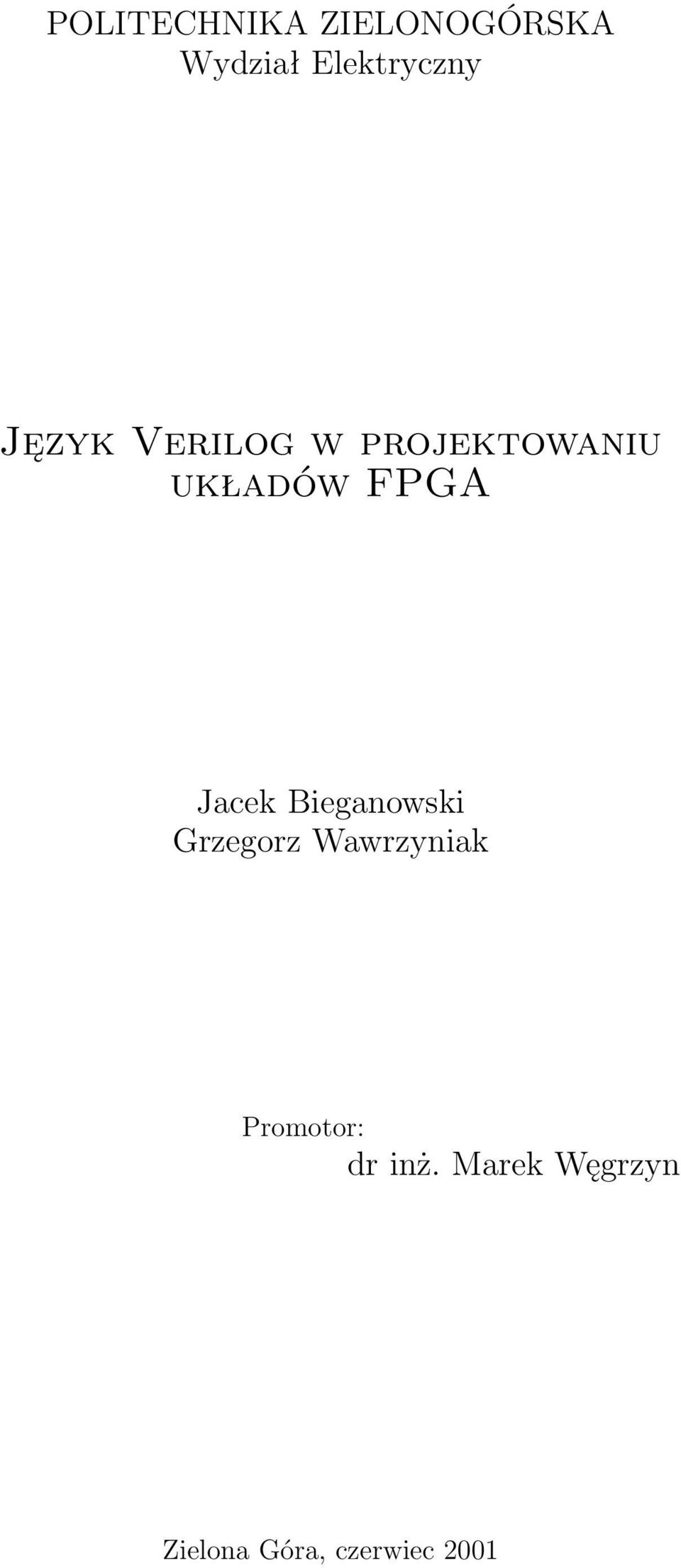 Jacek Bieganowski Grzegorz Wawrzyniak