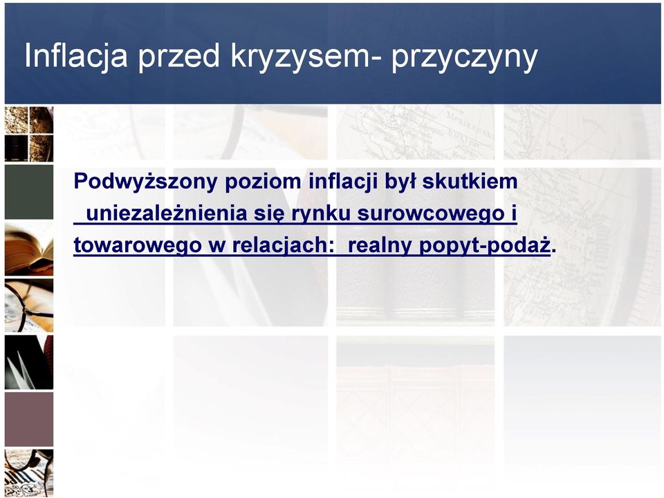 skutkiem uniezależnienia się rynku