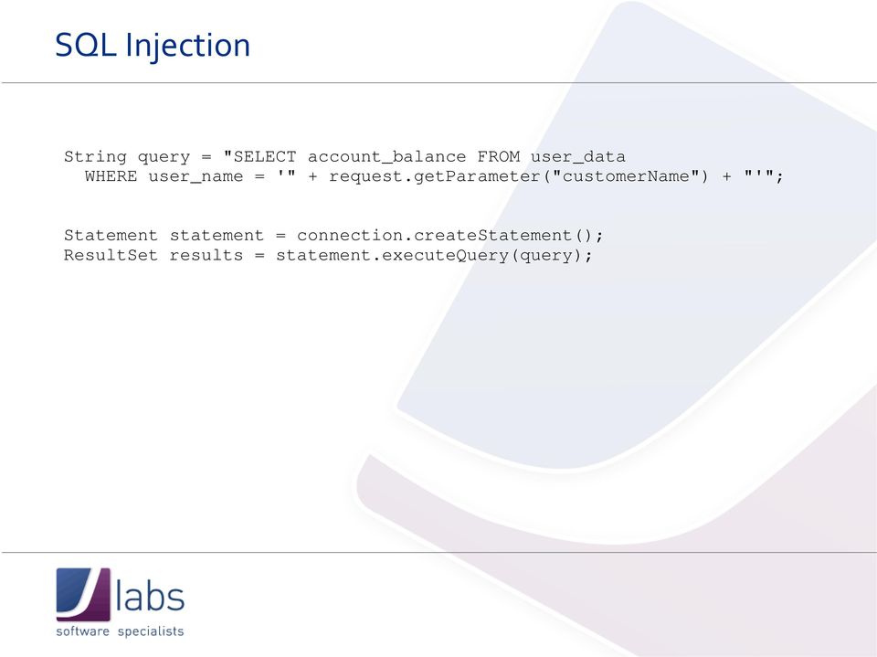 getparameter("customername") + "'"; Statement statement =