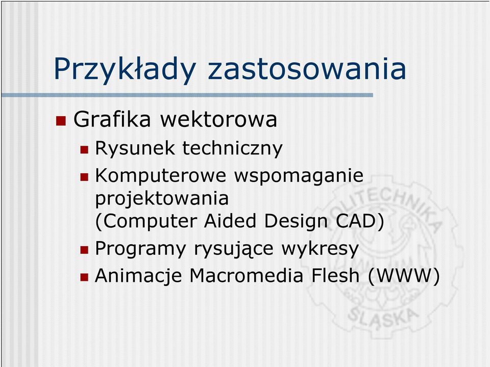 projektowania (Computer Aided Design CAD)