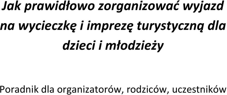 dla dzieci i młodzieży Poradnik dla