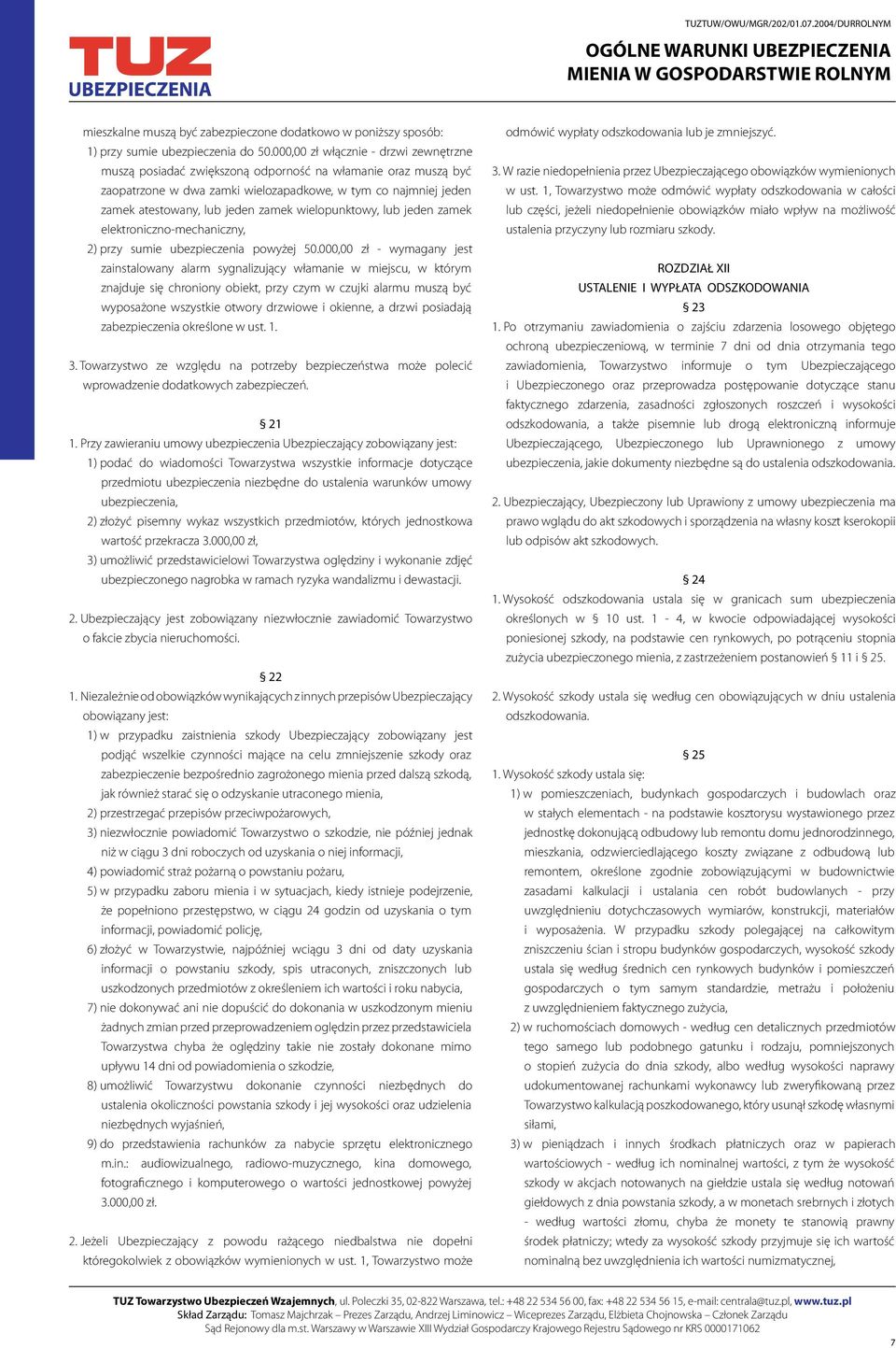 wielopunktowy, lub jeden zamek elektroniczno-mechaniczny, 2) przy sumie ubezpieczenia powyżej 50.