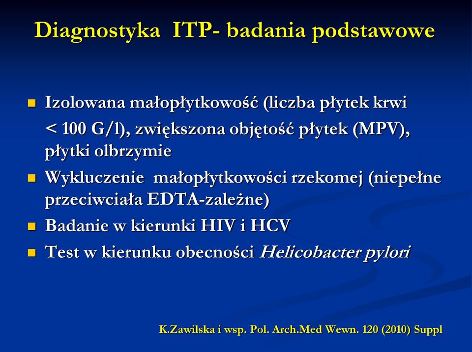 rzekomej (niepełne przeciwciała EDTA-zależne) Badanie w kierunki HIV i HCV Test w