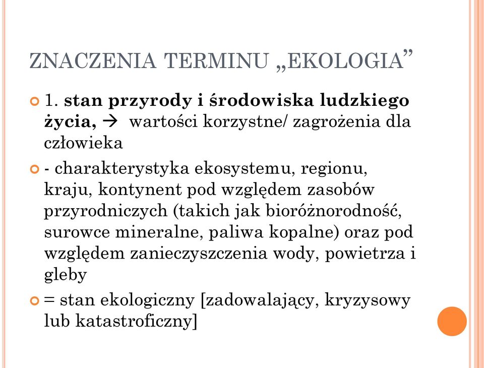 charakterystyka ekosystemu, regionu, kraju, kontynent pod względem zasobów przyrodniczych (takich