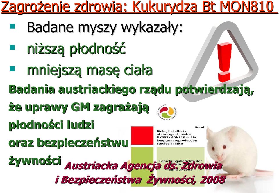 potwierdzają, że uprawy GM zagrażają płodności ludzi oraz