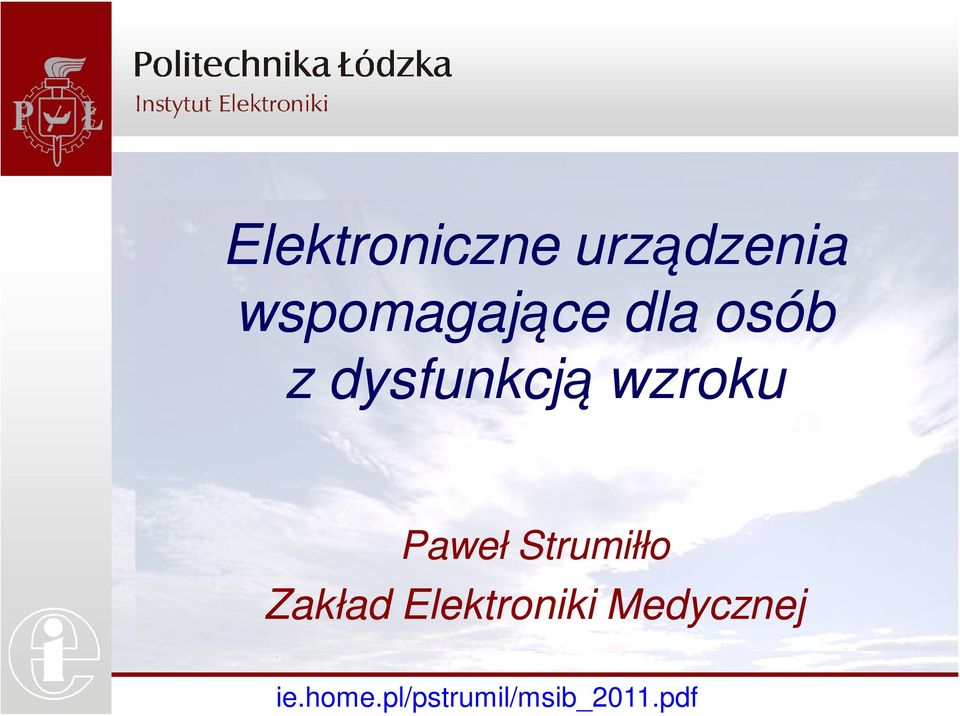 wzroku Paweł Strumiłło Zakład