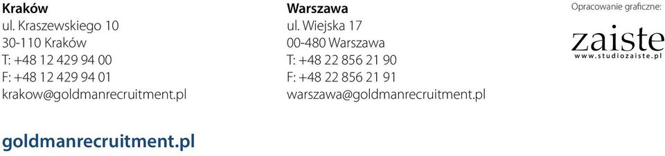 94 01 krakow@goldmanrecruitment.pl Warszawa ul.