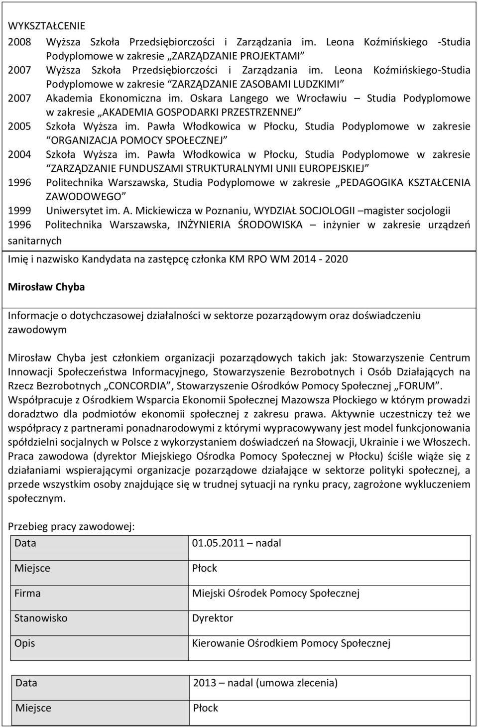 Oskara Langego we Wrocławiu Studia Podyplomowe w zakresie AKADEMIA GOSPODARKI PRZESTRZENNEJ 2005 Szkoła Wyższa im.