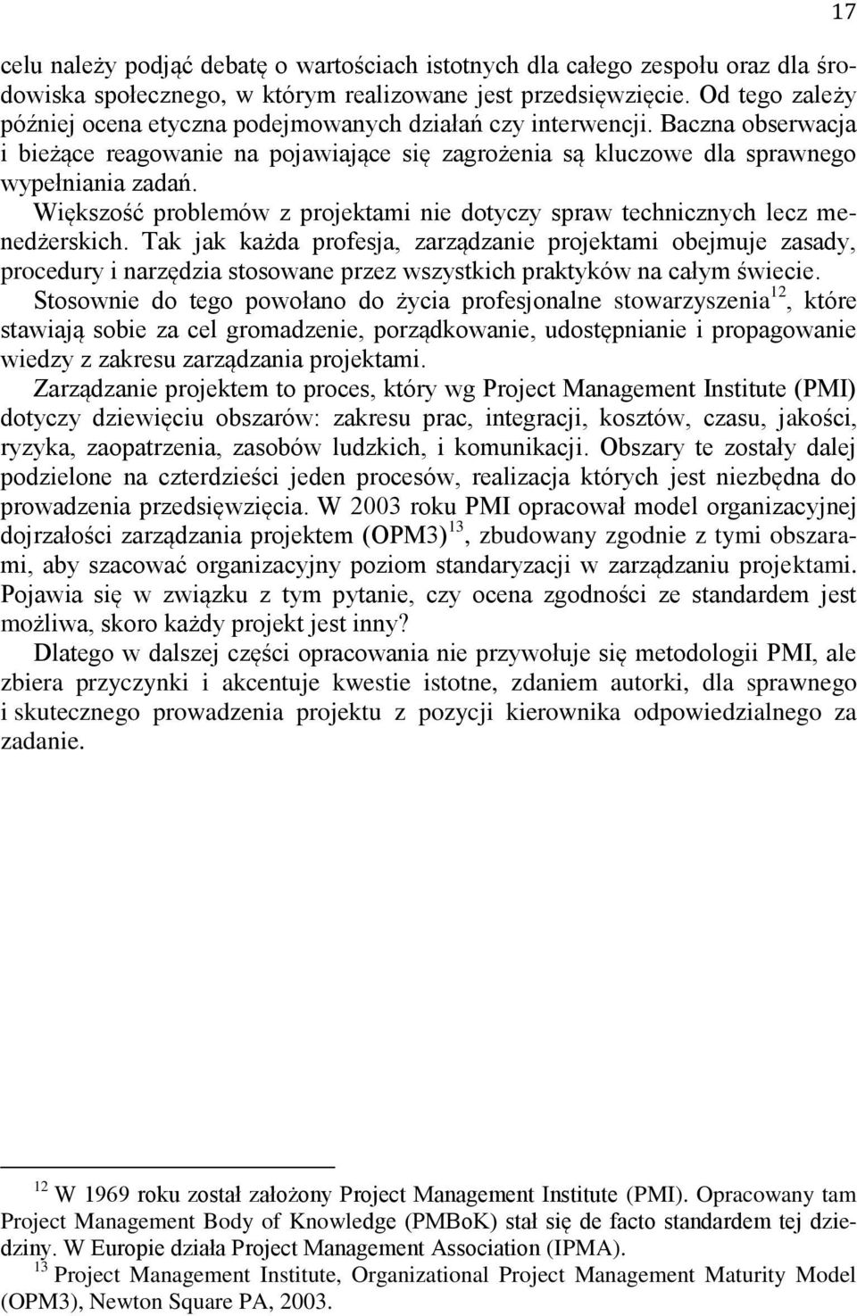 Większość problemów z projektami nie dotyczy spraw technicznych lecz menedżerskich.